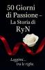 50 Giorni di Passione - La Storia di RyN