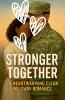Stronger Together A Heartwarming Clean Military Romance