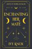Enchanting Her Mate