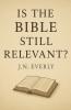 Is the Bible Still Relevant?