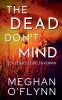 The Dead Don't Mind