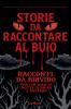 STORIE DA RACCONTARE AL BUIO