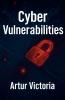 Cyber Vulnerabilities
