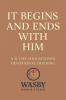 It Begins and Ends With Him