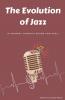 The Evolution of Jazz