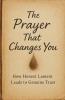 The Prayer That Changes You