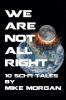 We Are Not All Right