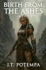 Birth from the Ashes Part 1