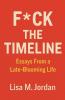 F*ck theTimeline