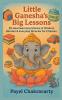 Little Ganesha's Big Lessons