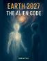 Earth 2027 The Alien Code
