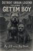 Detroit Urban Legend volume 7 Get'em Boy