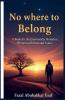 Nowhere to Belong