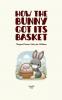 How the Bunny Got Its Basket