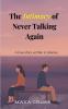 The Intimacy of Never Talking Again