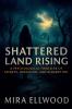 Shattered Land Rising