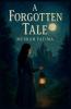 A Forgotten Tale