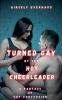Turned Gay by the Hot Cheerleader