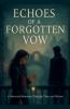 Echoes of a Forgotten Vow