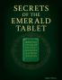 Secrets of the Emerald Tablet