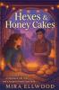 Hexes and Honey Cakes