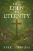 From Eden To Eternity