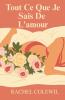 Tout Ce Que Je Sais De L'amour