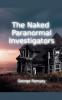 The Naked Paranormal Investigators