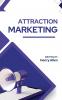 Attraction Marketing