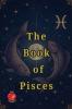 The Book of Pisces