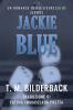 Jackie Blue - Un Romanzo Della Sicurezza Di Justice