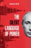The Silent Language of Power