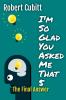 I'm So Glad You Asked Me That 5