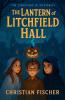 The Lantern of Litchfield Hall
