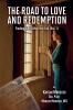 The Road to Love and Redemption Volume - I