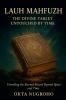 LAUH MAHFUZH The Divine Tablet Untouched by Time