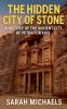 The Hidden City of Stone