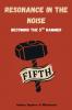 Resonance in the Noise