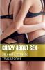 Crazy About Sex