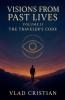 Visions from Past Lives The Traveler's Code                                             Volume II