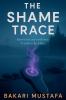 The Shame Trace