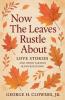 Now the Leaves Rustle About