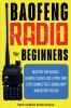 Baofeng Radio for Beginners