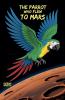 The Parrot Who Flew to Mars