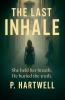 The Last Inhale
