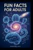 Fun Facts for Adults