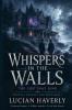 Whispers in the Walls