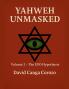 Yahweh Unmasked (Volume 2) The UFO Hypothesis