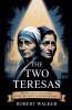 The Two Teresas