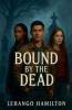 Bound by the Dead